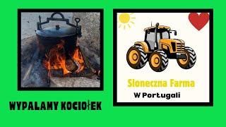 Sloneczna Farma w Portugali. Odc 28