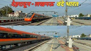 First Commercial Run of Dehradun Lucknow Vande Bharat Express  Saffron Vande Bharat