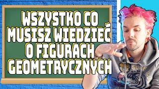 WSZYSTKO CO MUSISZ WIEDZIEĆ O FIGURACH GEOMETRYCZNYCH - EGZAMIN ósmoklasisty