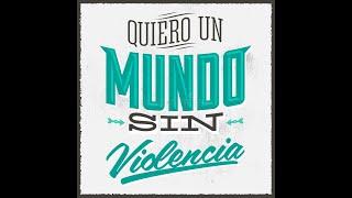 Un mundo sin violencia