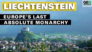 Liechtenstein Europe’s Last Absolute Monarchy