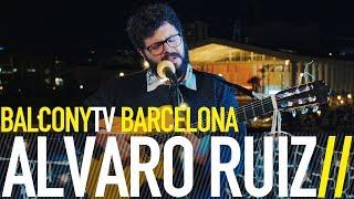 ÁLVARO RUIZ - EXTRAÑOS BalconyTV