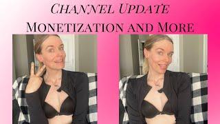 Channel Update Monetization and More