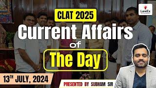 13th July CLAT 2025 Daily Current Affairs  CLAT 2025 Current Affairs #clat2025preparation #clat2025