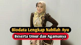 Profil & Biodata Nabilah Ayu Pemain Jomblo Fiisabilillah