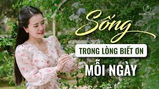 24 Giờ Đồng Hồ Sống Trong Lòng Biết Ơn  Ruby Nguyen