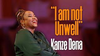 I am not unwell Kanze Dena Clarifies - Parents Magazine