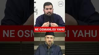 Ne Osmanlısı Kardeşim? İhsan Şenocaka Sert Sözler Ebu Haris Hoca