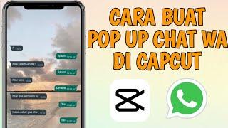 Cara Membuat Video Pop Up Chat Whatsapp di Capcut