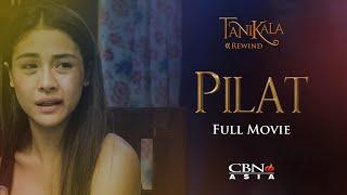 CBN Asia  Tanikala Rewind Pilat Full Movie