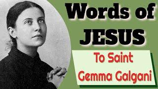 Words of Jesus to St. Gemma Galgani