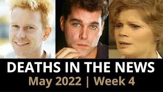 Who Died May 2022 Week 4  News & Reactions