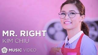 Mr. Right - Kim Chiu Music Video