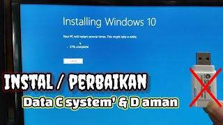 Cara Install Ulang Windows 10 Dengan Mudah tanpa hapus Data sistem  partisi D