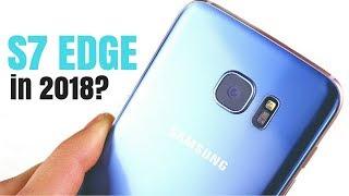 Should You Buy Samsung Galaxy S7 Edge in 2018?