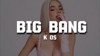 Kenia Os - BIG BANG LETRA