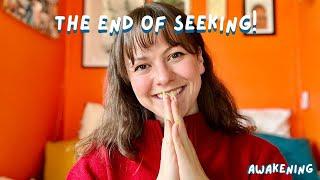 the end of seeking - awakeningnon-duality