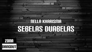 Nella Kharisma - Sebelas Duabelas Lirik