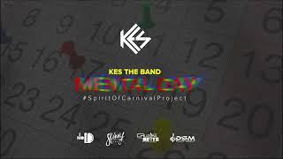 Kes - Mental Day Spirit Of Carnival Project