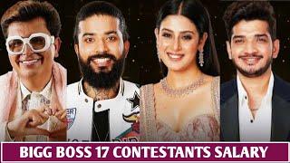 Bigg Boss 17 Contestants Salary 2023 Per Episode Salary Bigg Boss 17 Contestants