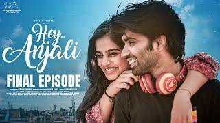 Hey Anjali  Final Episode  VarshaDsouza  Rishi Sarvan  DonPruthvi Viraajitha Telugu Web Series