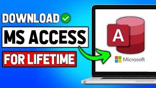 How to Download & Install Microsoft Access 2024 Updated