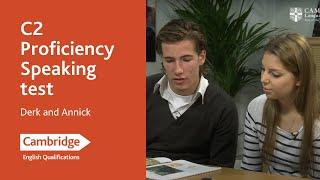 C2 Proficiency Speaking test - Derk and Annick  Cambridge English