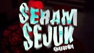Shaedowh - SERAM SEJUK  Official Music Video 