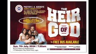 RCCG 2024 JULY THANKSGIVING SERVICE  THE HEIR OF GOD