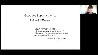 Barbara Montero CUNY - Goodbye Supervenience