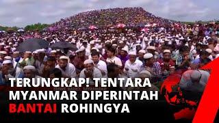 Mengejutkan Pengakuan dari Tentara Myanmar Diperintah untuk Membantai Muslim Rohingya  tvOne