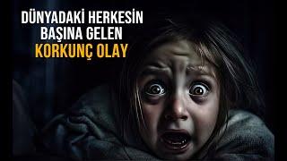 Herkesin En Az 1 KEZ YAŞADIĞI KORKUNÇ OLAY