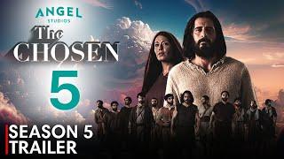 The Chosen Season 5 Trailer  Release Date Update  Exclusive Sneak Peek & What to Expect