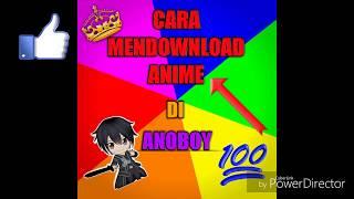 Cara Download Anime di ANOBOY