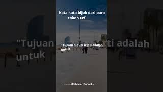 Kata bijak dari tokoh terkenal#youtubeshorts #katakatabijak #quotes #motivasi #dakwah