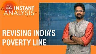 Should India have a new poverty line & whats behind growing calls for it to be revised?