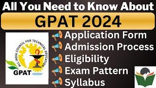 GPAT 2024 Complete Details Application Form Dates Eligibility Syllabus Pattern Admit Card