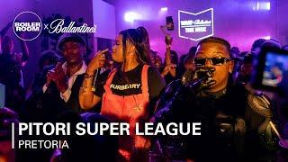 Pitori Super League  Boiler Room x Ballantines True Music 10 Pretoria