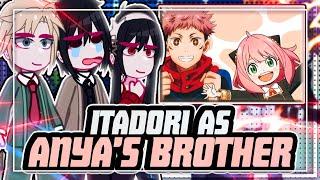 Spy x Family reacting to YUJI ITADORI AS ANYAS BROTHER  \\ ◆Bielly - Inagaki◆