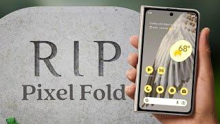 Google Pixel Fold RIP 