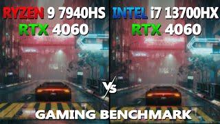 AMD RYZEN 9 7940HS vs INTEL I7 13700HX Gaming Benchmark  AMD vs Intel  #rtx4060