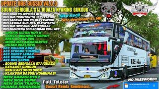 UPDATE‼️OBB BUSSID V4.0.3 SOUND SERIGALA STJ IGUAZA NYARINGGRAFIK ETS2 ULTRA HD4K & SUPPORT MABAR