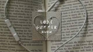 LONE SUMMER - Slchld