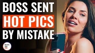 Boss Sent Hot Pics By Mistake  @DramatizeMe