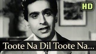 Toote Na Dil Toote Naa HD - Andaz Songs - Nargis - Dilip Kumar - Raj Kapoor - Mukesh