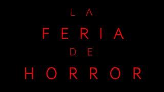 Aqui huele a Miedo La Feria del Horror ■● programa completo extranormal el origen