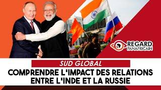 SUD GLOBAL  COMPRENDRE LIMPACT DES RELATIONS ENTRE LINDE ET LA RUSSIE
