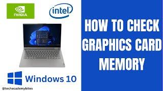 How To Check Graphics Card Memory In Windows 10