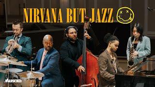 Jazz Band Covers Nirvana On The Spot ft. Ulysses Owens Jr.