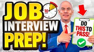 HOW TO PREPARE FOR AN INTERVIEW IN 10 EASY STEPS LAST-MINUTE JOB INTERVIEW PREP